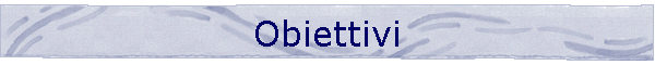 Obiettivi